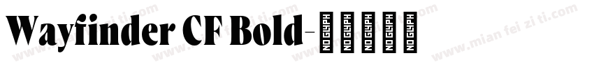 Wayfinder CF Bold字体转换